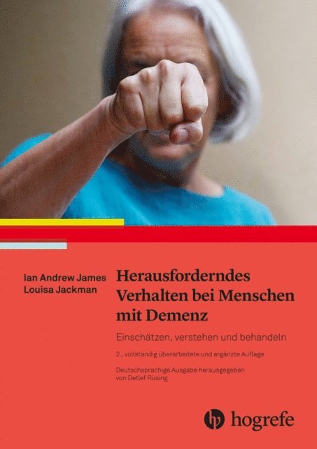Louisa Jackman, Ian Andrew James - Herausforderndes Verhalten bei Menschen mit Demenz, E-bok. Tillgänglighet: Lägg i varukorg