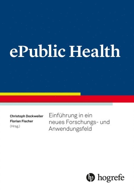 Christoph Dockweiler, Florian Fischer - ePublic Health, E-bok