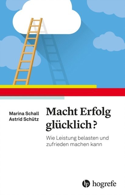 Astrid Schutz, Marina Schall - Macht Erfolg glücklich?, E-bok