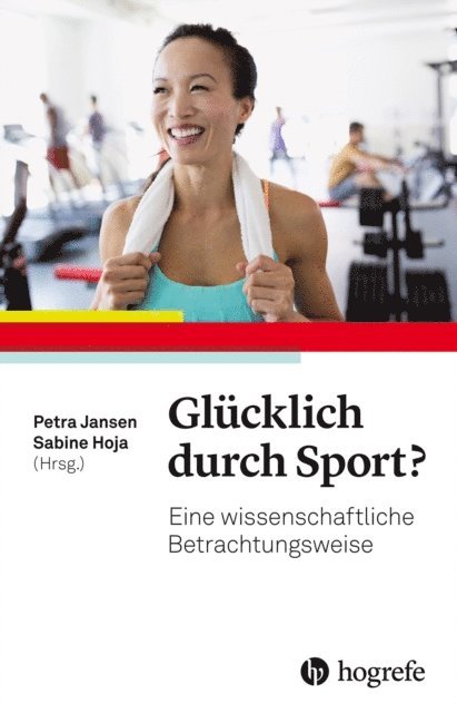 Sabine Hoja, Petra Jansen - Glücklich durch Sport?, E-bok