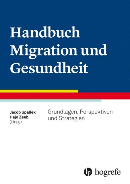Jacob Spallek, Hajo Zeeb - Handbuch Migration und Gesundheit, E-bok