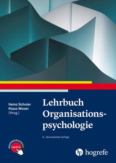Klaus Moser, Heinz Schuler - Lehrbuch Organisationspsychologie, E-bok