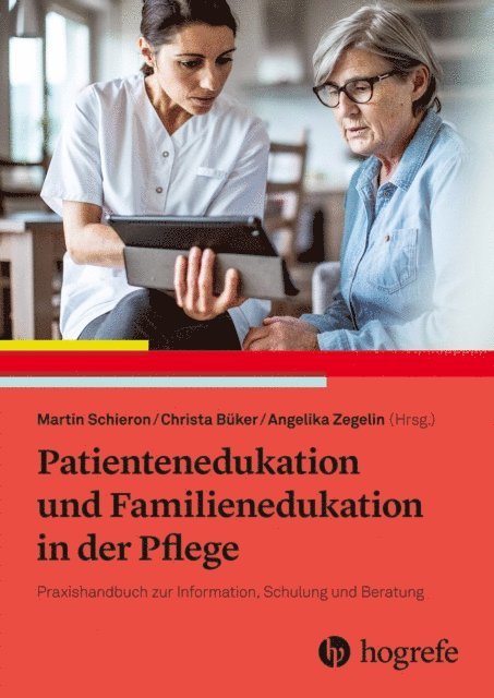Angelika Zegelin, Christa Buker, Martin Schieron - Patientenedukation und Familienedukation, E-bok