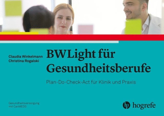 Christina Rogalski, Claudia Winkelmann - BWLight für Gesundheitsberufe, E-bok