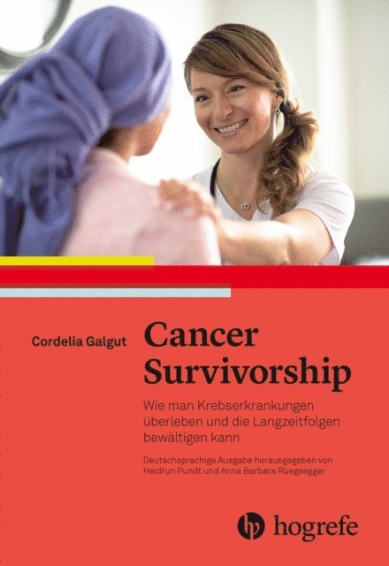 Simon Crompton, Cordelia Galgut, Anna-Barbara Ruegsegger, Heidrun Pundt - Cancer Survivorship, E-bok