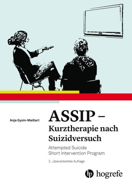 Konrad Michel, Anja Gysin-Maillart - ASSIP - Kurztherapie nach Suizidversuch, E-bok