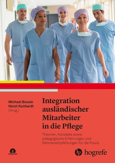 Horst Kunhardt, Michael Bossle - Integration ausländischer Mitarbeiter in die Pflege, E-bok