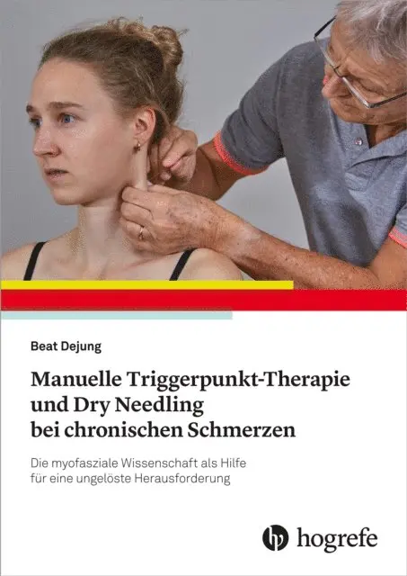 Beat Dejung - Manuelle Triggerpunkt-Therapie und Dry Needling bei chronischen Schmerzen, E-bok. Tillgänglighet: Lägg i varukorg