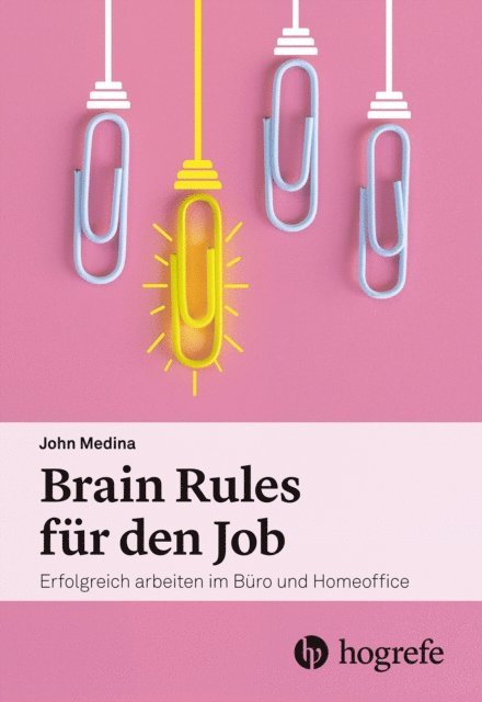 John Medina - Brain Rules für den Job, E-bok