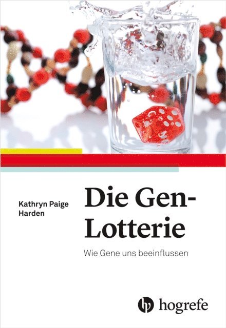 Kathryn Paige Harden - Die Gen-Lotterie, E-bok