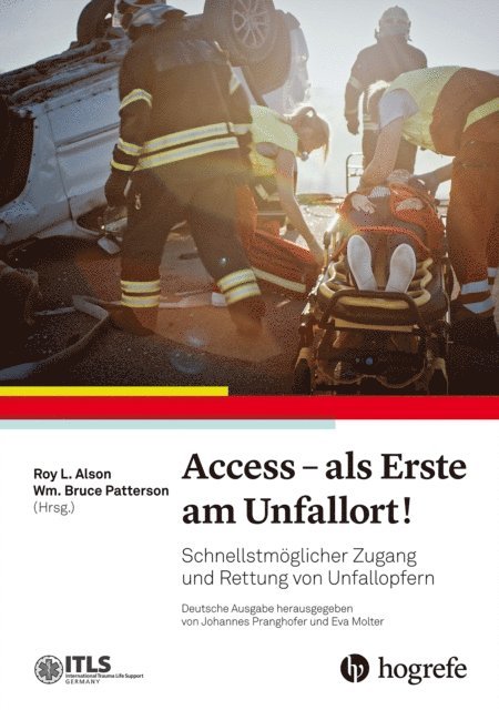 Eva Molter, Johannes Pranghofer, Wm. Bruce Patterson, Roy L. Alson - Access - als Erste am Unfallort!, E-bok