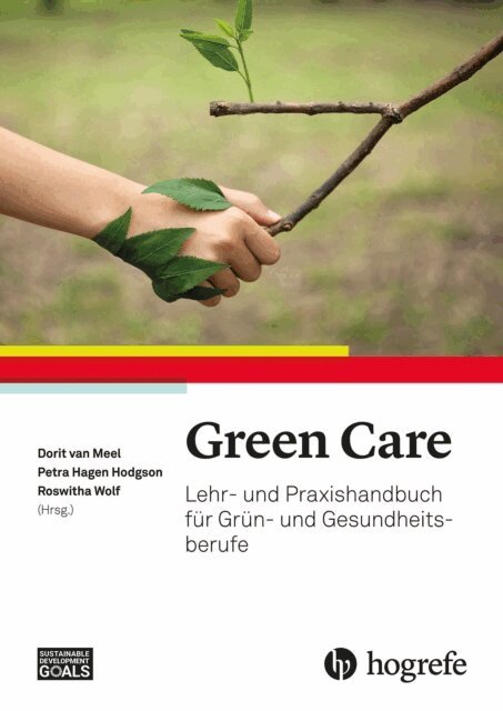 Roswitha Wolf, Petra Hagen Hodgson, Dorit van Meel - Green Care, E-bok