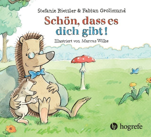 Fabian Grolimund, Stefanie Rietzler - Schön, dass es dich gibt!, E-bok