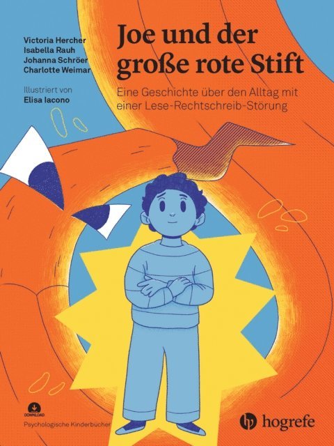 Charlotte Weimar, Johanna Schroer, Isabella Rauh, Victoria Hercher, Malte Schwinger - Joe und der große rote Stift, E-bok