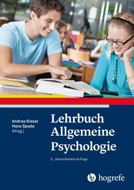 Hans Spada, Andrea Kiesel - Lehrbuch Allgemeine Psychologie, E-bok