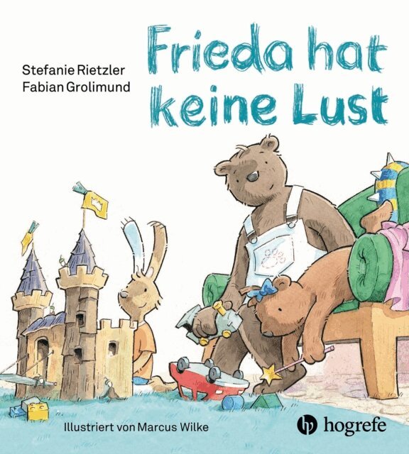 Fabian Grolimund, Stefanie Rietzler - Frieda hat keine Lust, E-bok. Tillgänglighet: Lägg i varukorg