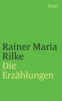 Rainer Maria Rilke - Die Erzählungen, Häftad. Tillgänglighet: Lägg i varukorg