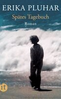 Erika Pluhar - Spätes Tagebuch, Häftad