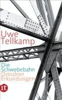 Uwe Tellkamp - Die Schwebebahn, Häftad