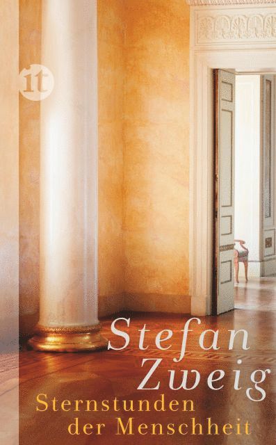 Stefan Zweig - Sternstunden der Menschheit, Inbunden