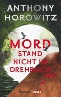 Anthony Horowitz - Mord stand nicht im Drehbuch - Kriminalroman (Hawthorne ermittelt 4), Inbunden