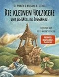 Die kleinen Holzdiebe und das R�tsel des Juggernaut