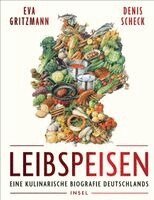 Eva Gritzmann, Denis Scheck - Leibspeisen, Inbunden. Tillgänglighet: Lägg i varukorg