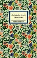 Insel Verlag - 'Der Augenblick ist mein'. Insel-Bücherei Kalender für 2027, Inbunden. Tillgänglighet: Lägg i varukorg