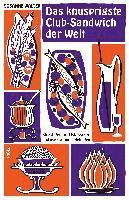 Das knusprigste Club-Sandwich der Welt