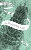 Die Spiegelreisende 3 - Das Gedchtnis von Babel