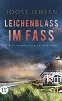 Joost Jensen - Leichenblass im Fass - Ein Nordsee-Krimi (Die Friesenbrauerin ermittelt 2), Häftad. Tillgänglighet: Lägg i varukorg