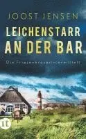 Leichenstarr an der Bar - Ein Nordsee-Krimi (Die Friesenbrauerin ermittelt 3)