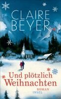 Claire Beyer - Und plötzlich Weihnachten, Häftad