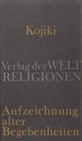 Klaus Antoni - Kojiki - Aufzeichnung alter Begebenheiten, Inbunden
