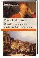 Jan Assmann - Das Oratorium Israel in Egypt von Georg Friedrich Händel, Inbunden. Tillgänglighet: Lägg i varukorg