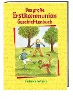 Federica de Cesco - Das große Erstkommunion-Geschichtenbuch, Inbunden. Tillgänglighet: Lägg i varukorg