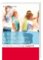 Eleonore Reuter - Kinder- und Familiengottesdienste für alle Sonn- und Festtage. Lesejahr B, Häftad