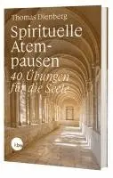 Thomas Dienberg Ofmcap - Spirituelle Atempausen, Häftad. Tillgänglighet: Lägg i varukorg