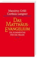 Cordula Langner, Massimo Grilli - Das Matthäus-Evangelium, Häftad