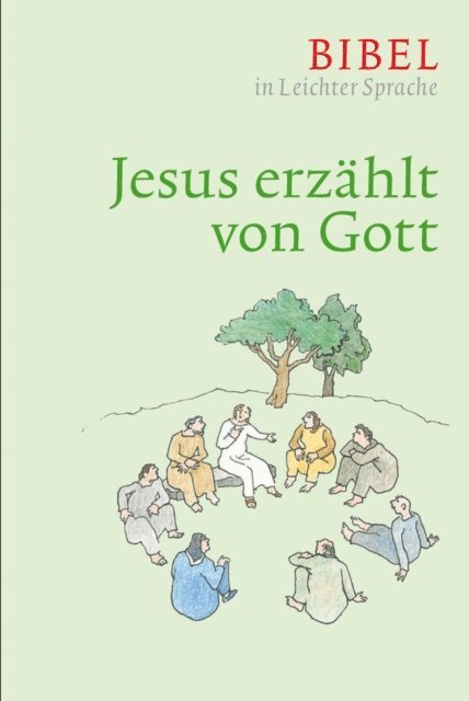 Paulis Mels, Claudio Ettl, Dieter Bauer - Jesus erzählt von Gott, E-bok