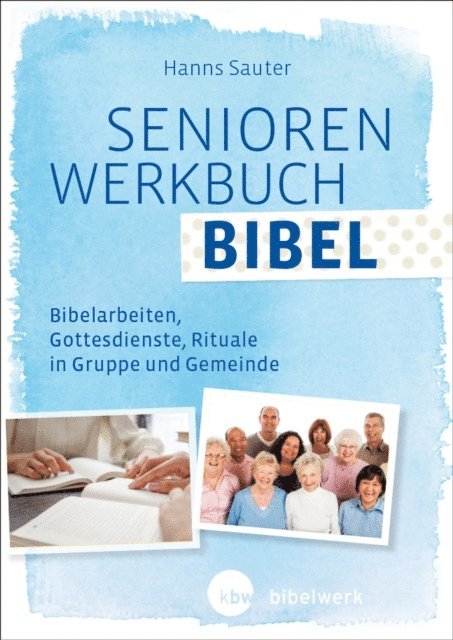 Hanns Sauter - SeniorenWerkbuch Bibel, E-bok