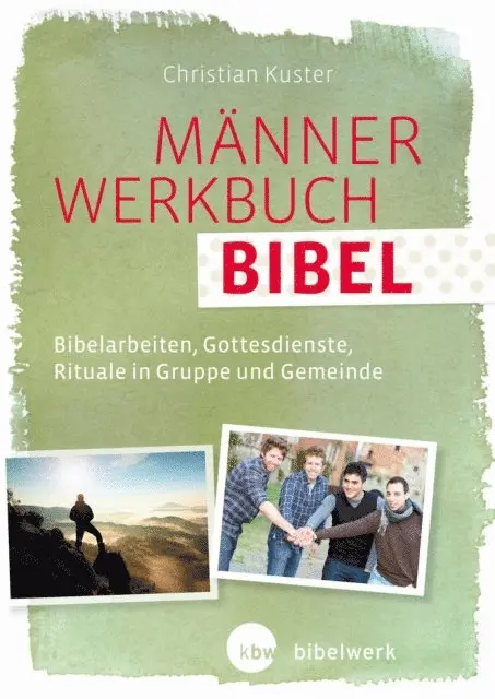 Christian Kuster - MännerWerkbuch Bibel, E-bok. Tillgänglighet: Lägg i varukorg