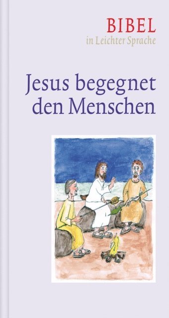 Paulis Mels, Claudio Ettl, Dieter Bauer, Anja Janik - Jesus begegnet den Menschen, E-bok