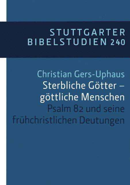 Christian Gers-Uphaus - Sterbliche Götter – göttliche Menschen, E-bok