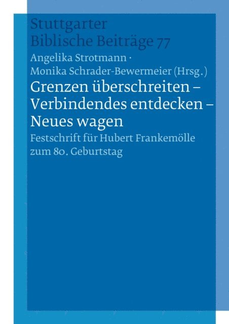 Monika Schrader-Bewermeier, Angelika Strotmann - "Grenzen überschreiten - Verbindendes entdecken - Neues wagen", E-bok