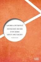 Andrea Petkovic - Zwischen Ruhm und Ehre liegt die Nacht, Häftad