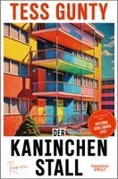 Tess Gunty - Der Kaninchenstall, Inbunden