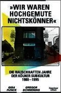 'Wir waren hochgemute Nichtsk�nner'