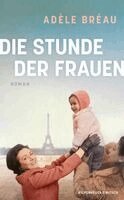 Adèle Bréau - Die Stunde der Frauen, Inbunden