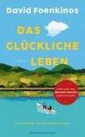 Das glckliche Leben